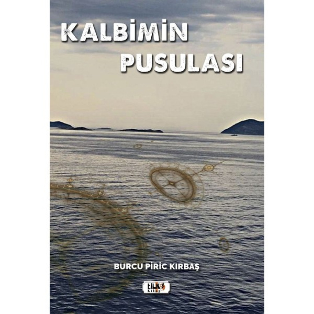 Kalbimin Pusulası - Burcu Piric Kırbaş Edebiyat Fiyatı