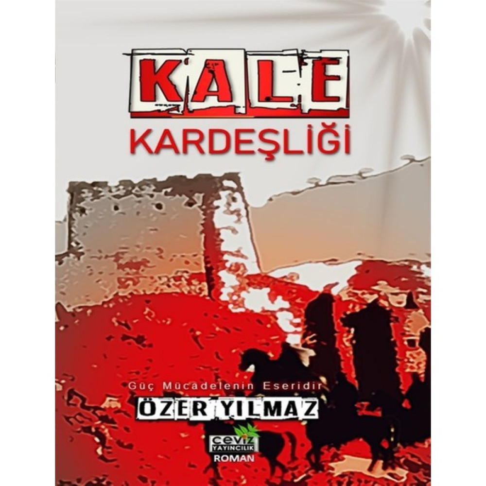 Kale Kardeşliği - Özer Yılmaz Çeviri Romanlar Fiyatı