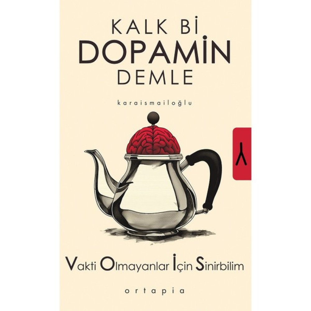 Kalk Bi Dopamin Demle - Serkan Karaismailoğlu Kişisel Gelişim ve Psikoloji Fiyatı