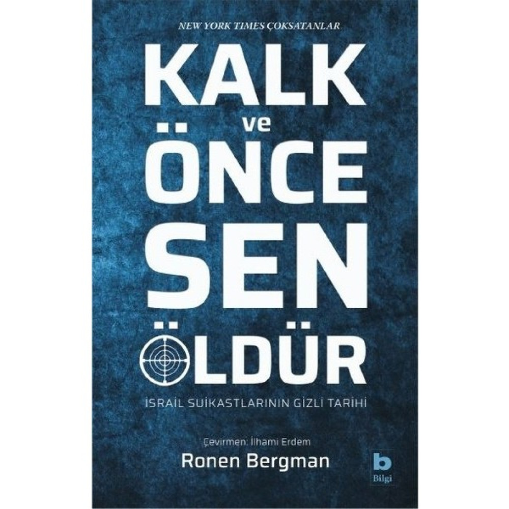 Kalk Ve Önce Sen Öldür - Ronen Bergman Öykü Kitapları Fiyatı
