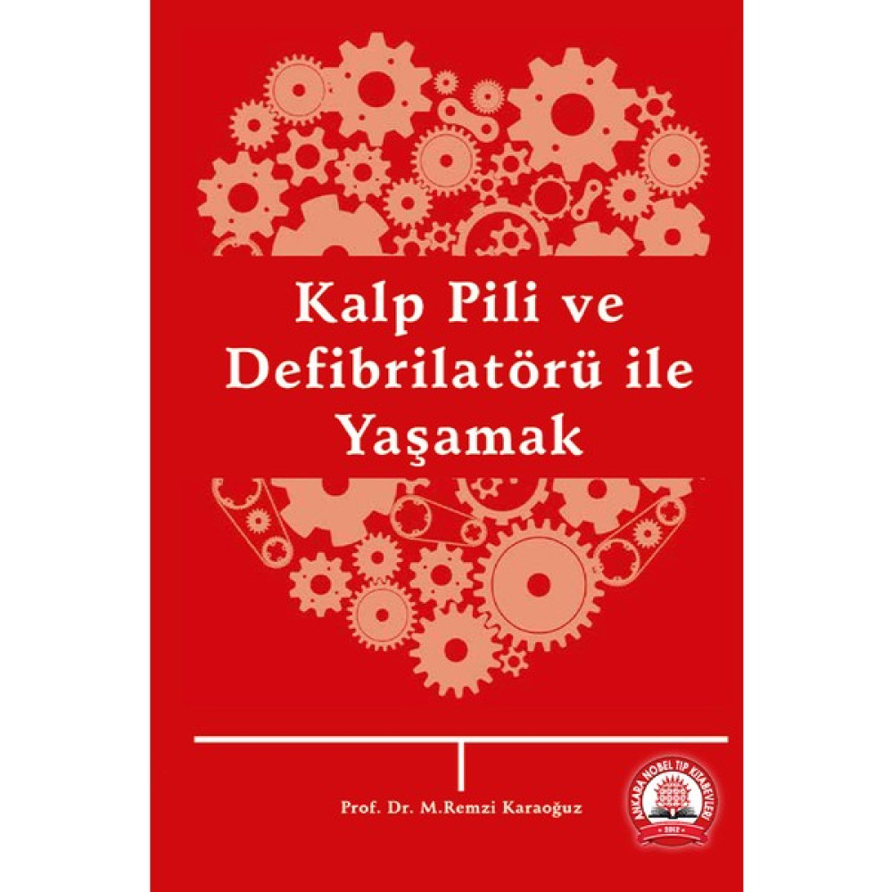 Kalp Pili ve Defibrilatörü ile Yaşamak - Remzi Karaoğuz Tıp Kitapları Fiyatı