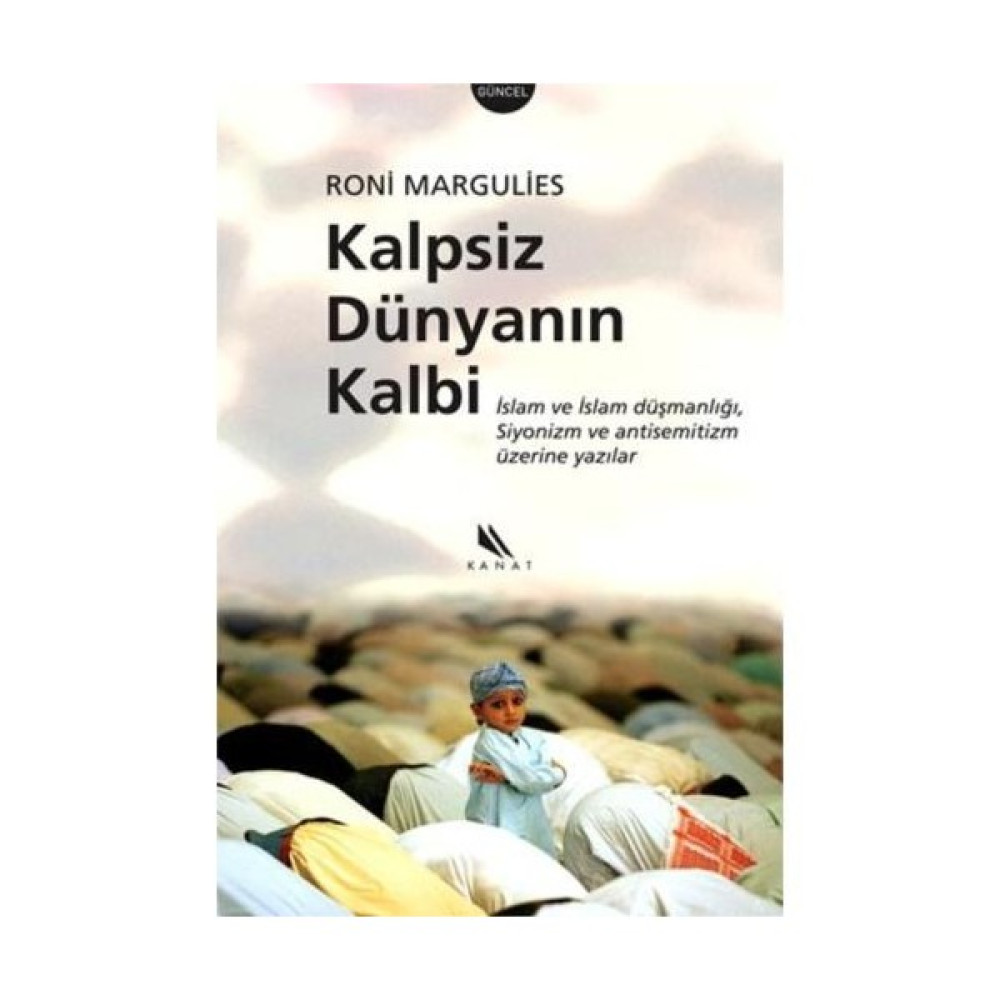Kalpsiz Dünyanın Kalbi İnceleme Kitapları Fiyatı