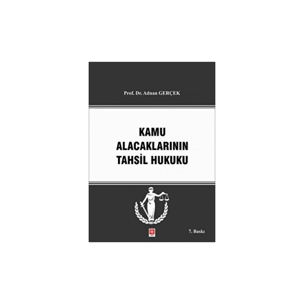 Kamu Alacaklarının Tahsil Hukuku - Adnan Gerçek Genel Hukuk Fiyatı