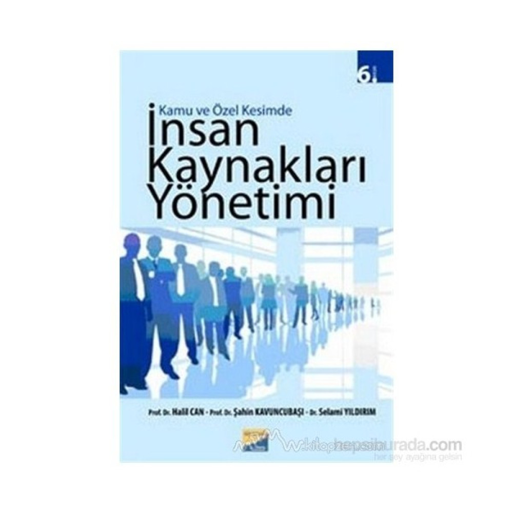 Kamu Ve Özel Kesimde İnsan Kaynakları Yönetimi-Şahin Kavuncubaşı Reklam ve Halkla İlişkiler Kitapları Fiyatı