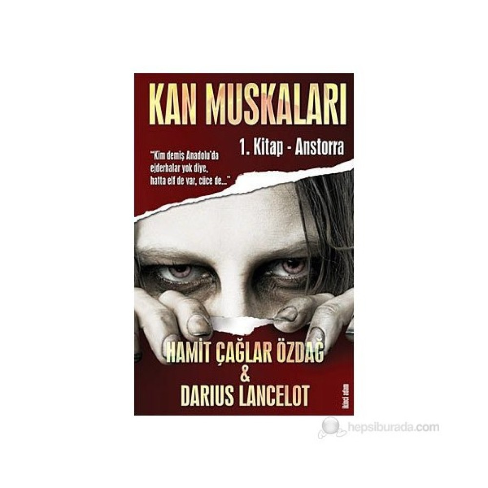 Kan Muskaları - 1. Kitap Anstorra-Hamit Çağlar Özdağ Edebiyat Fiyatı
