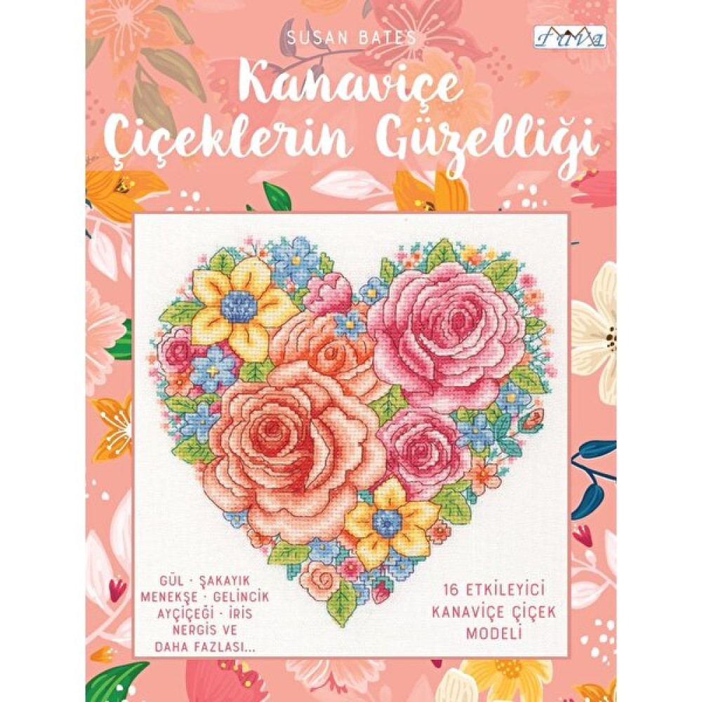 Kanaviçe Çiçeklerin Güzelliği - Susan Bates Hobi Fiyatı