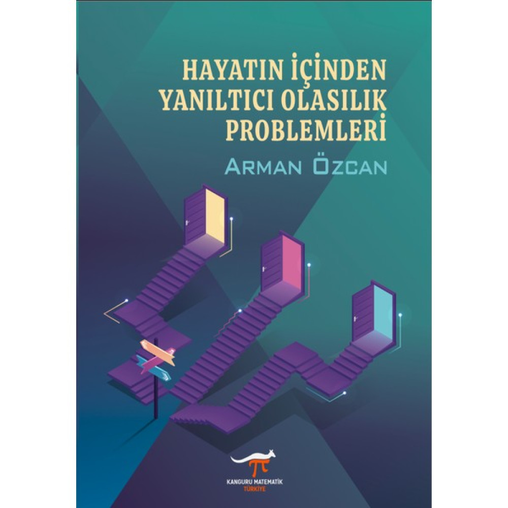 Kanguru Matematik Hayatın Içinden Yanıltıcı Olasılık Problemleri Matematik Fiyatı