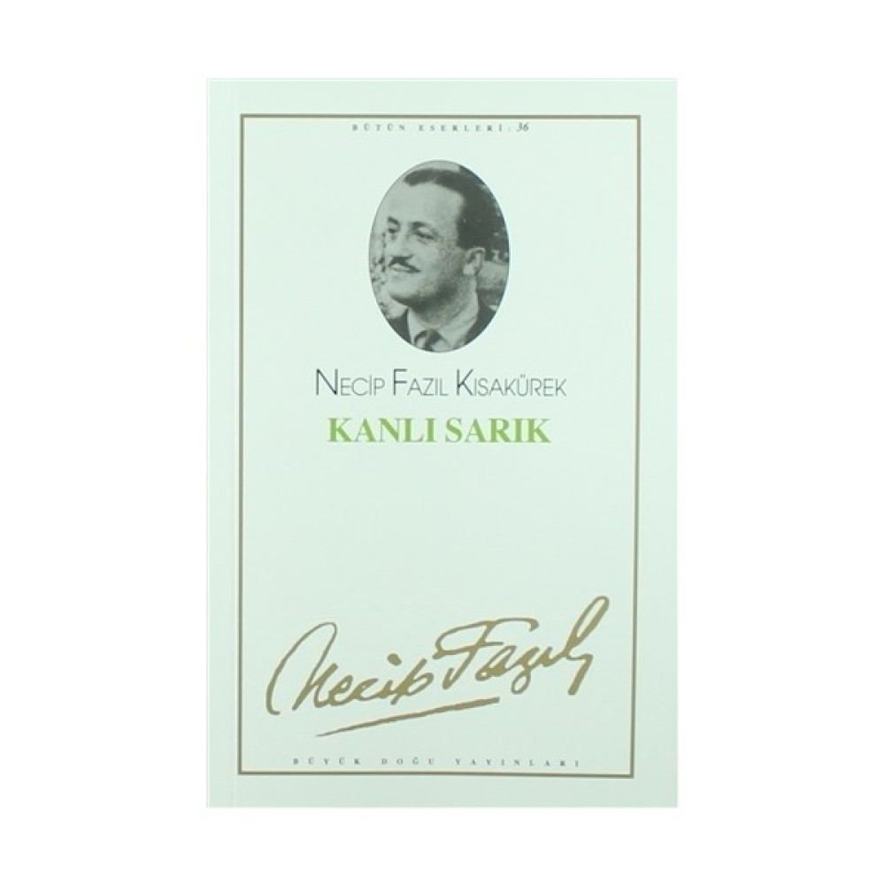 Kanlı Sarık - Bütün Eserleri 36-Necip Fazıl Kısakürek Tiyatro - Piyes Fiyatı