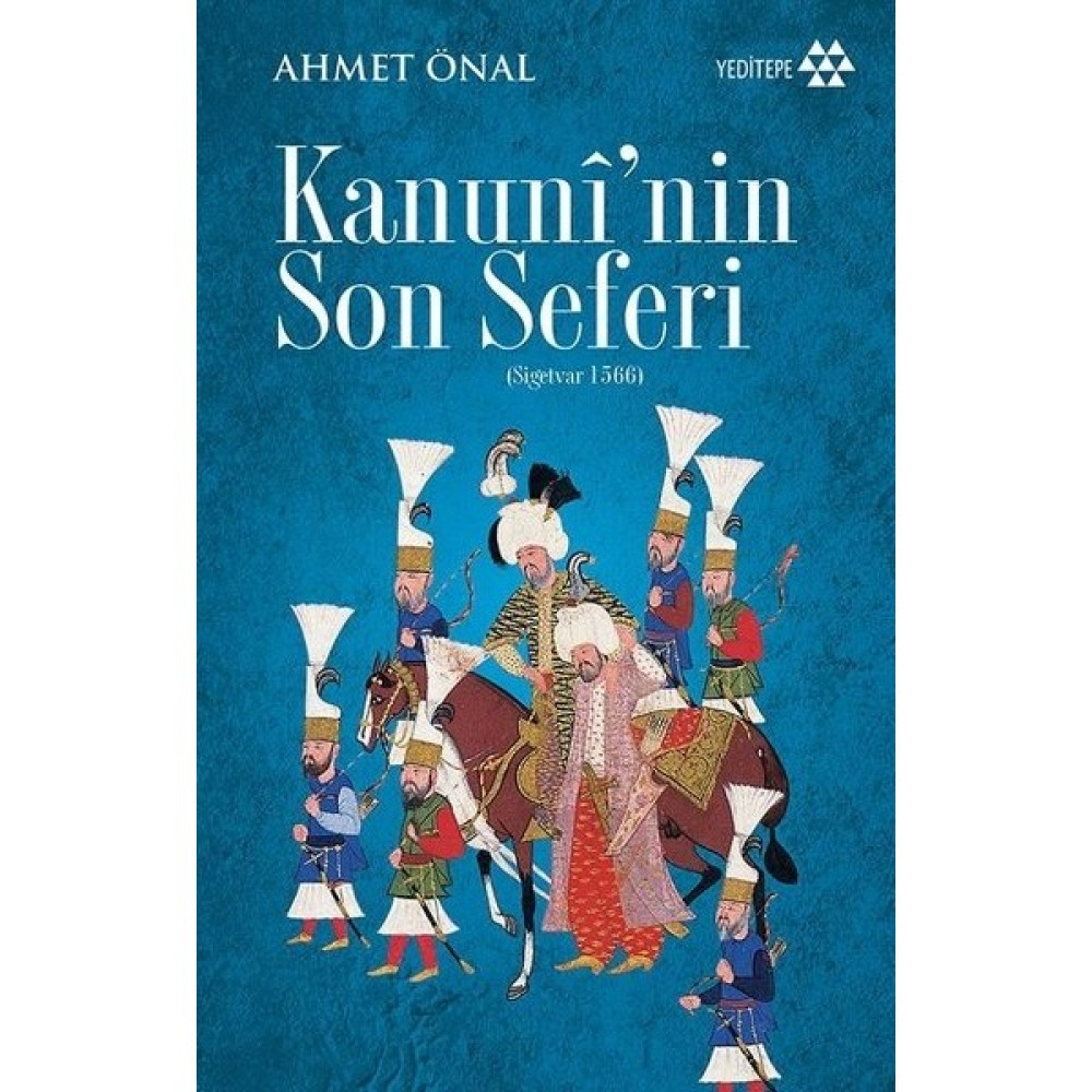 Kanuninin Son Seferi - Ahmet Önal Türk Tarihi Fiyatı