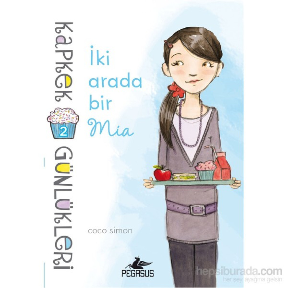 Kapkek Günlükleri-2 İki Arada Bir Mia - Coco Simon Çocuk Masal Fiyatı