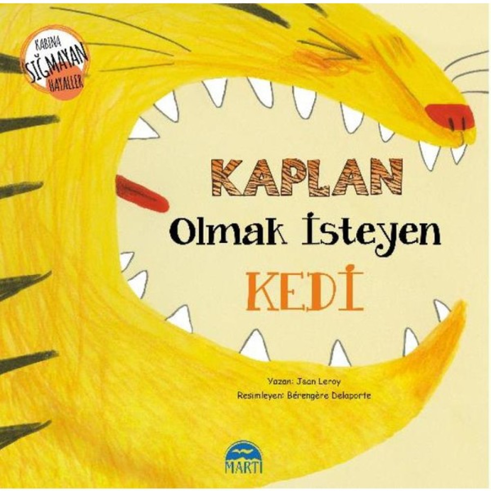Kaplan Olmak İsteyen Kedi Çocuk Masal Fiyatı