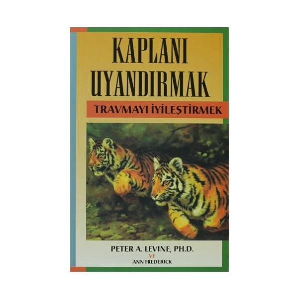 Kaplanı Uyandırmak - Peter A. Levine Toplum Hayatı / Toplumsal Konular Fiyatı