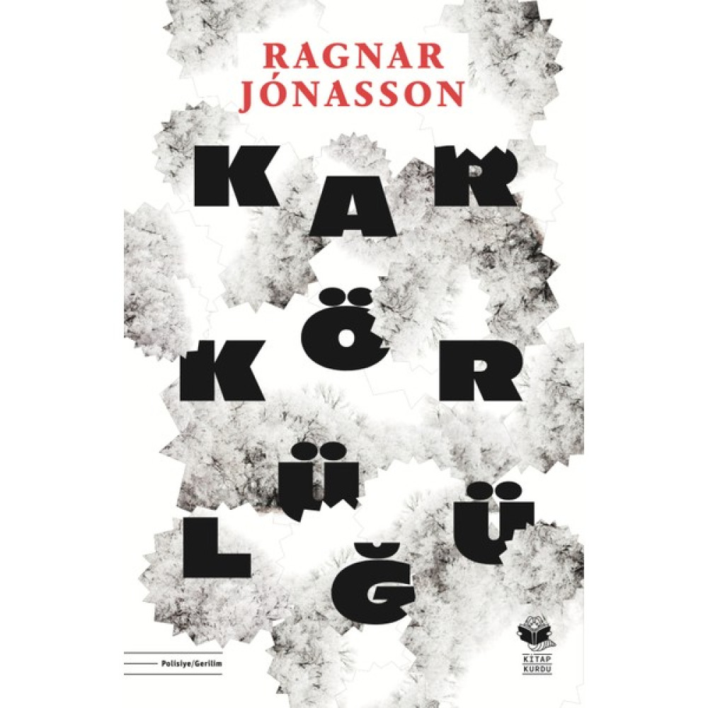 Kar Körlüğü - Ragnar Jonasson Polisiye Fiyatı