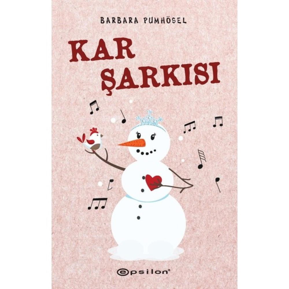 Kar Şarkısı - Barbara Pumhösel Çocuk Öykü Fiyatı