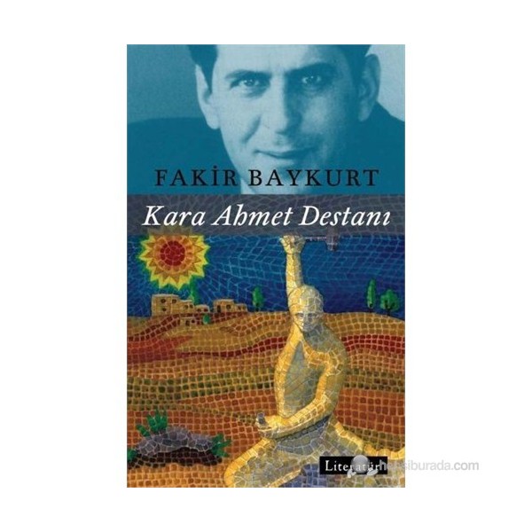 Kara Ahmet Destanı - Fakir Baykurt Türk Klasikleri Fiyatı