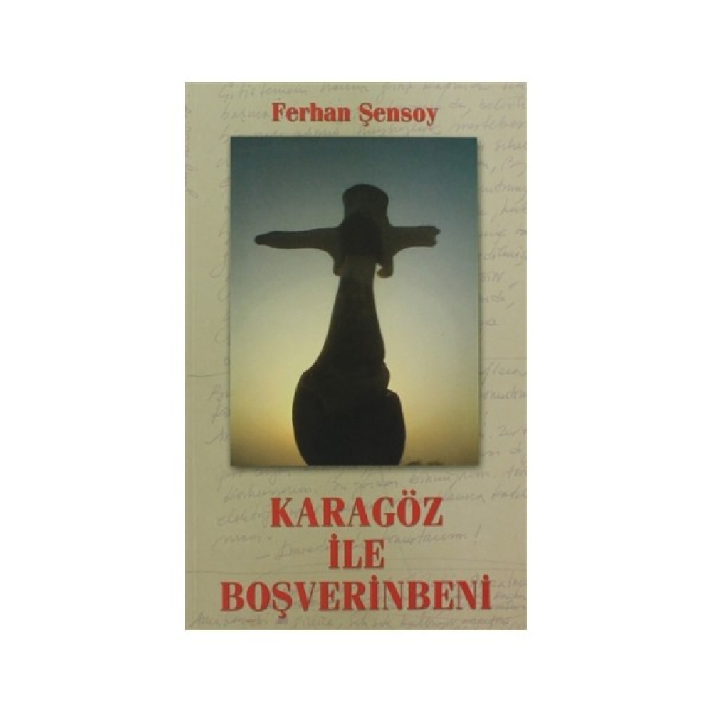 Karagöz İle Boşverinbeni - Ferhan Şensoy Edebiyat Fiyatı