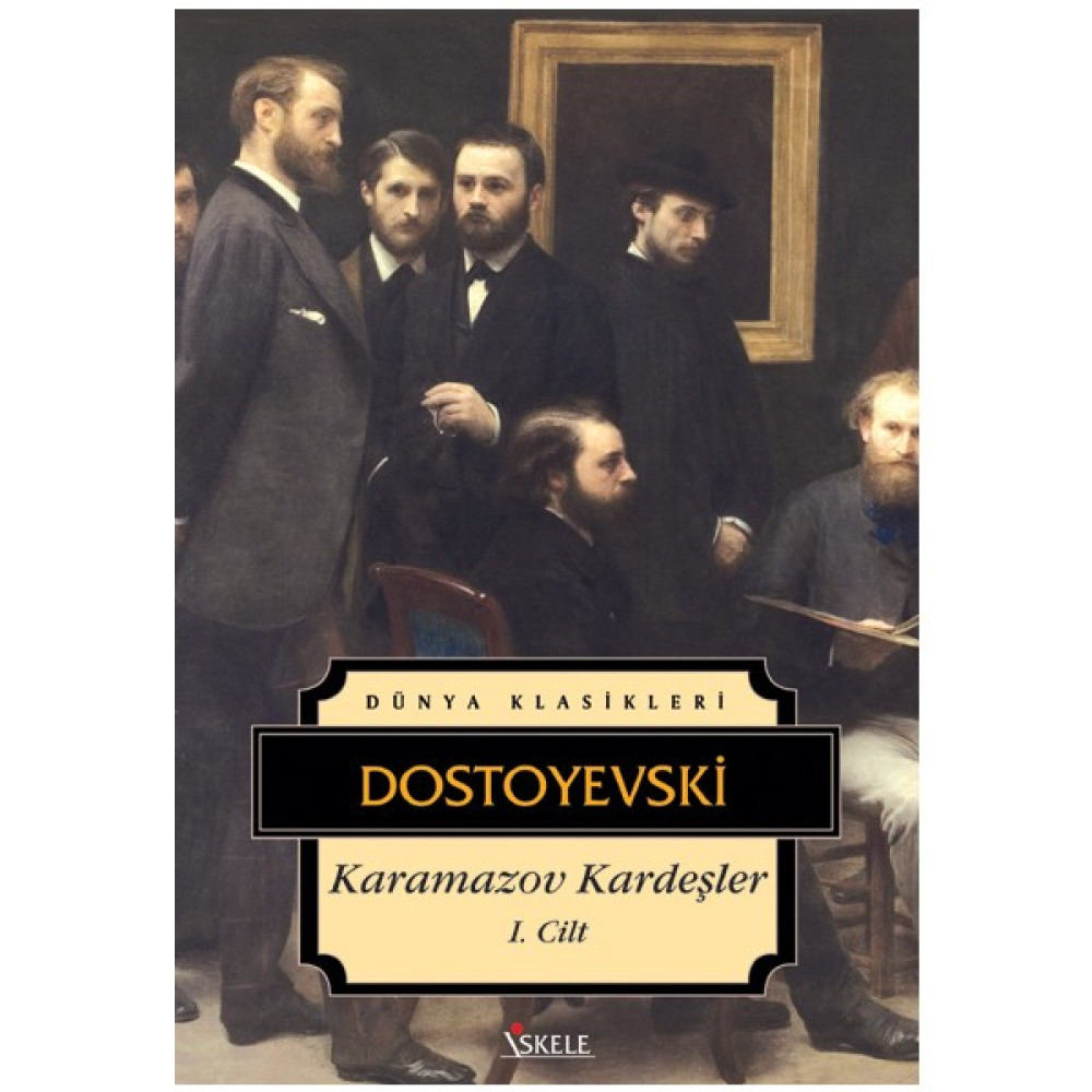Karamazov Kardeşler 1 - Fyodor Mihayloviç Dostoyevski Edebiyat Fiyatı