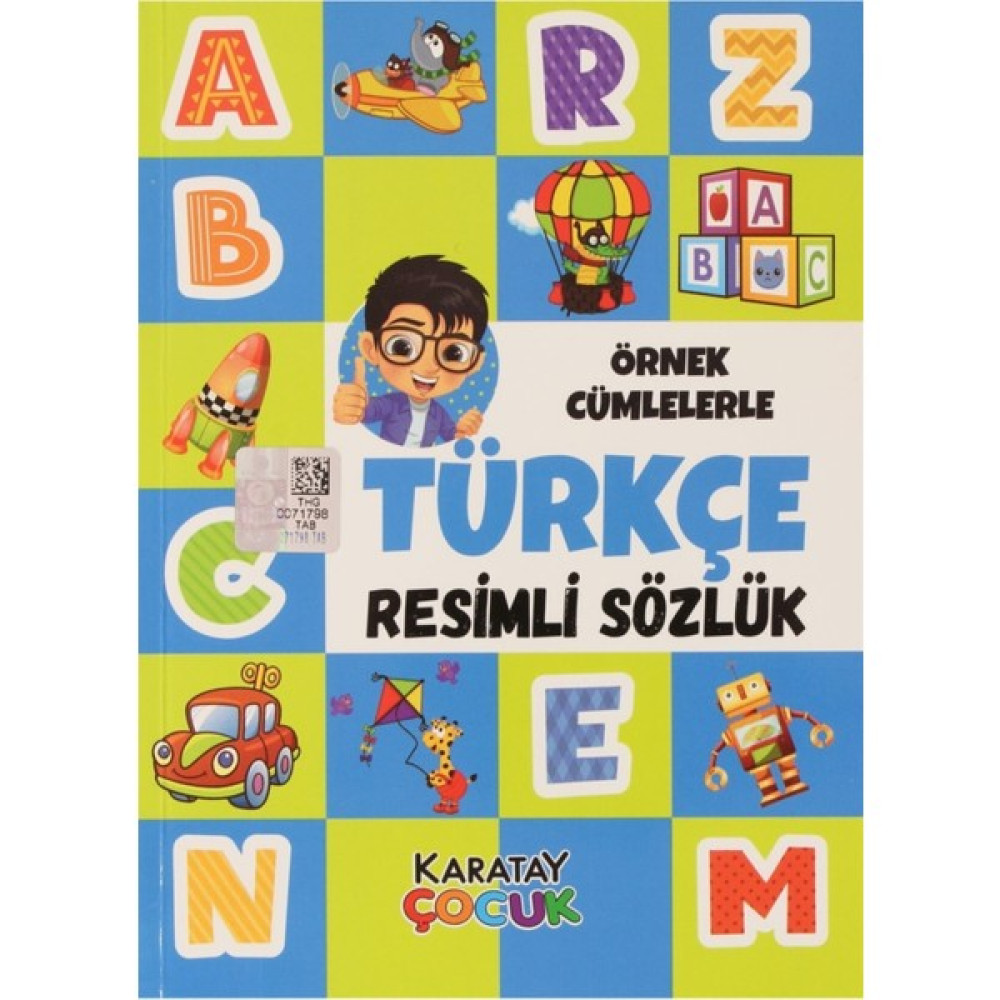 Karatay Çocuk Örnek Cümlelerle Türkçe Resimli Sözlük - Hüseyin Utku Gültekin 9786051134178 Sözlük İmla Kitapları Fiyatı