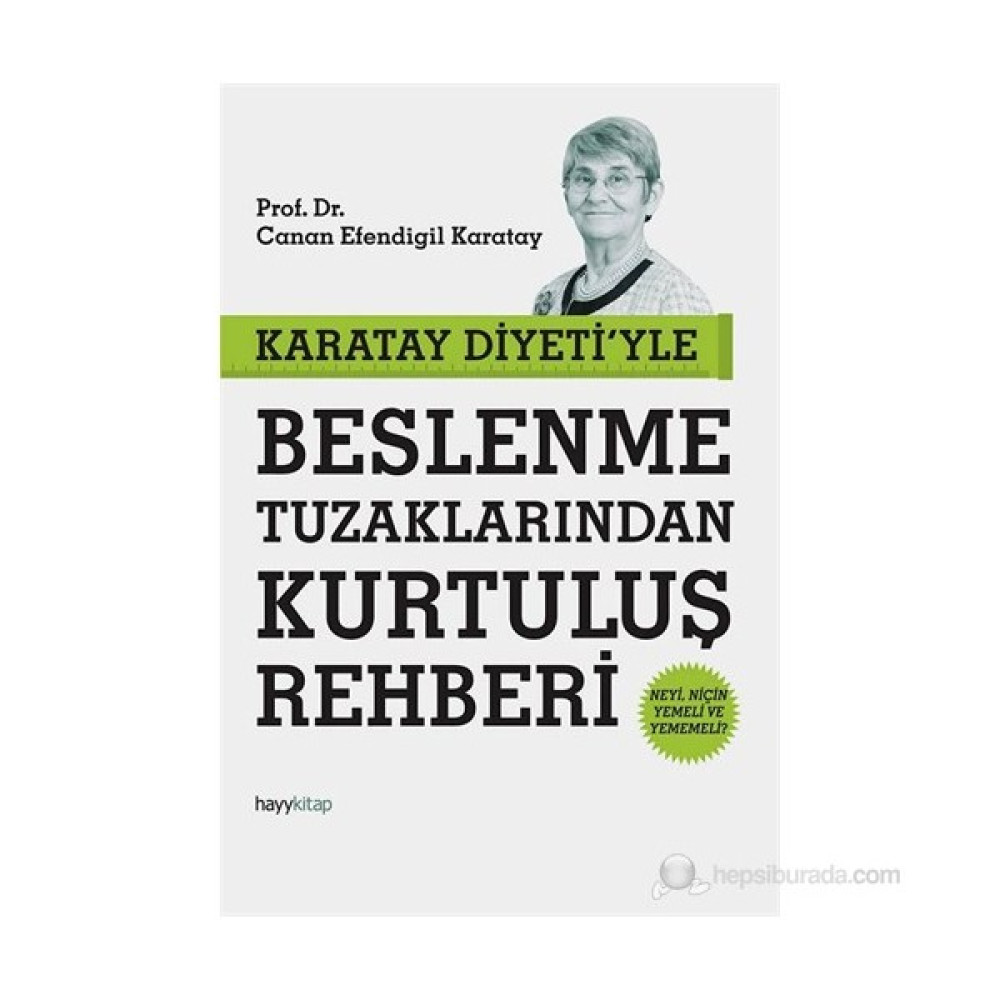 Karatay Diyeti'yle Beslenme Tuzaklarından Kurtuluş Rehberi - Canan Efendigil Karatay Sağlık, Spor ve Diyet Fiyatı