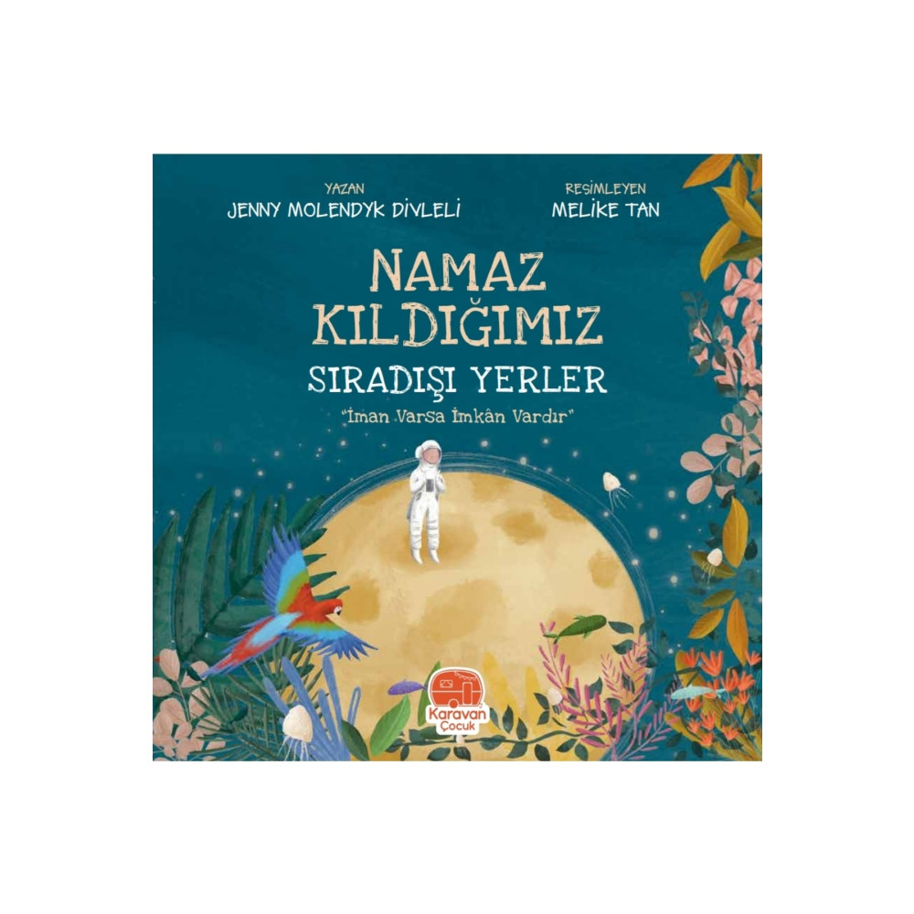 Karavan Çocuk Namaz Kıldığımız Sıradışı Yerler Çocuk Öykü Fiyatı