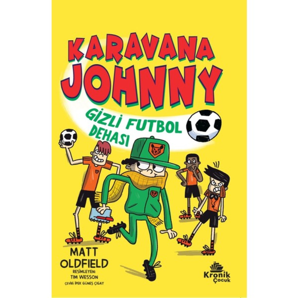 Karavana Johnny Gizli Futbol Dehası - Matt Oldfield Çocuk Öykü Fiyatı