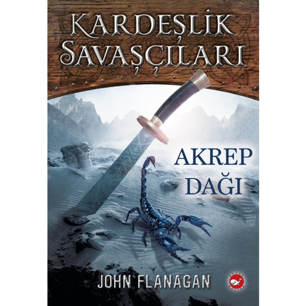 Kardeşlik Savaşçıları 5: Akrep Dağı - John Flanagan Macera Fiyatı