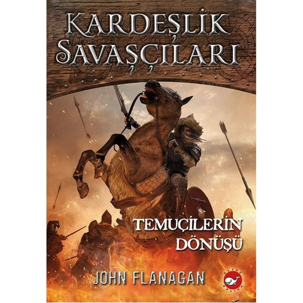 Kardeşlik Savaşçıları 8 Temuçilerin Dönüşü - John Flanagan Macera Fiyatı