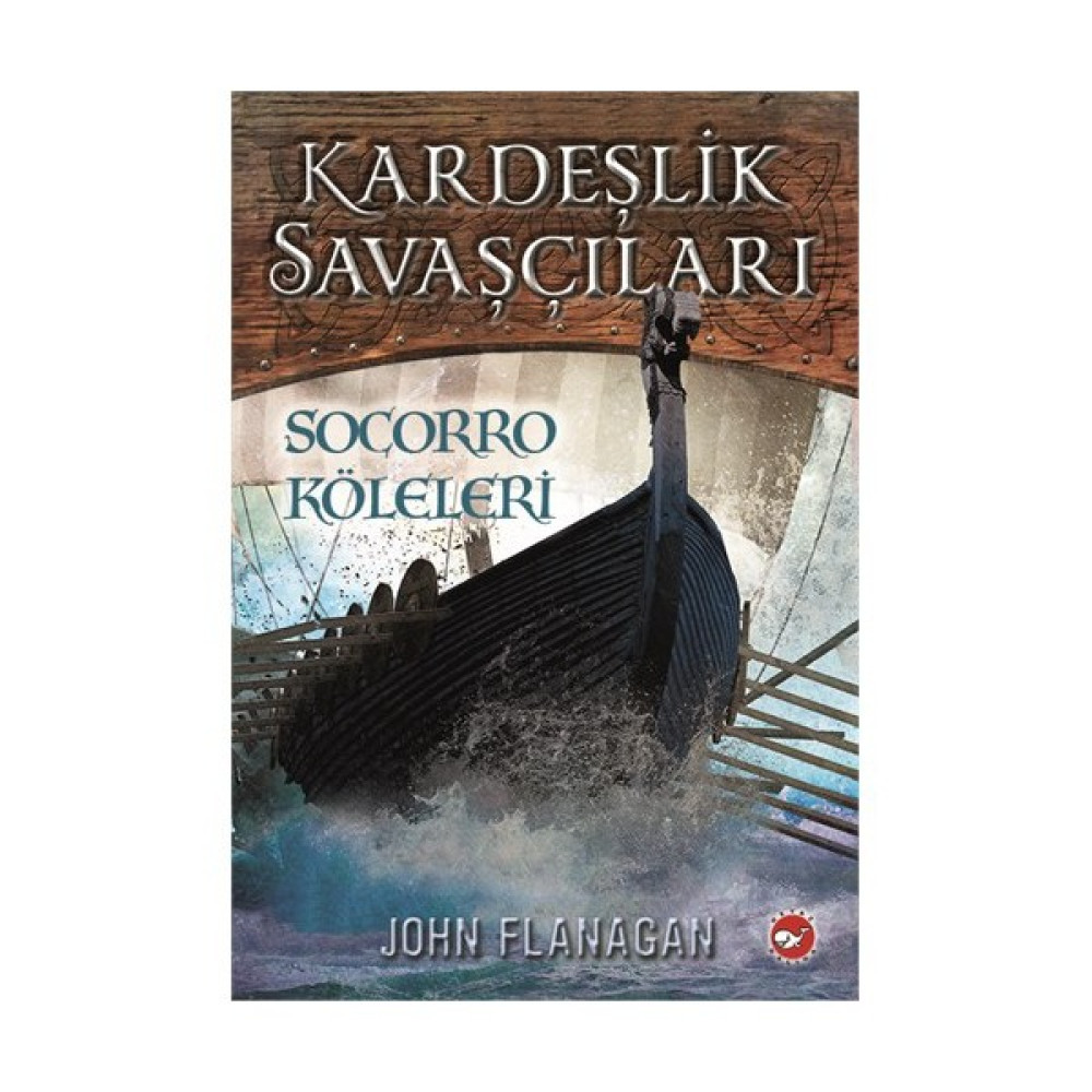 Kardeşlik Savaşçıları Socorro Köleleri (4. Kitap) - John Flanagan Macera Fiyatı