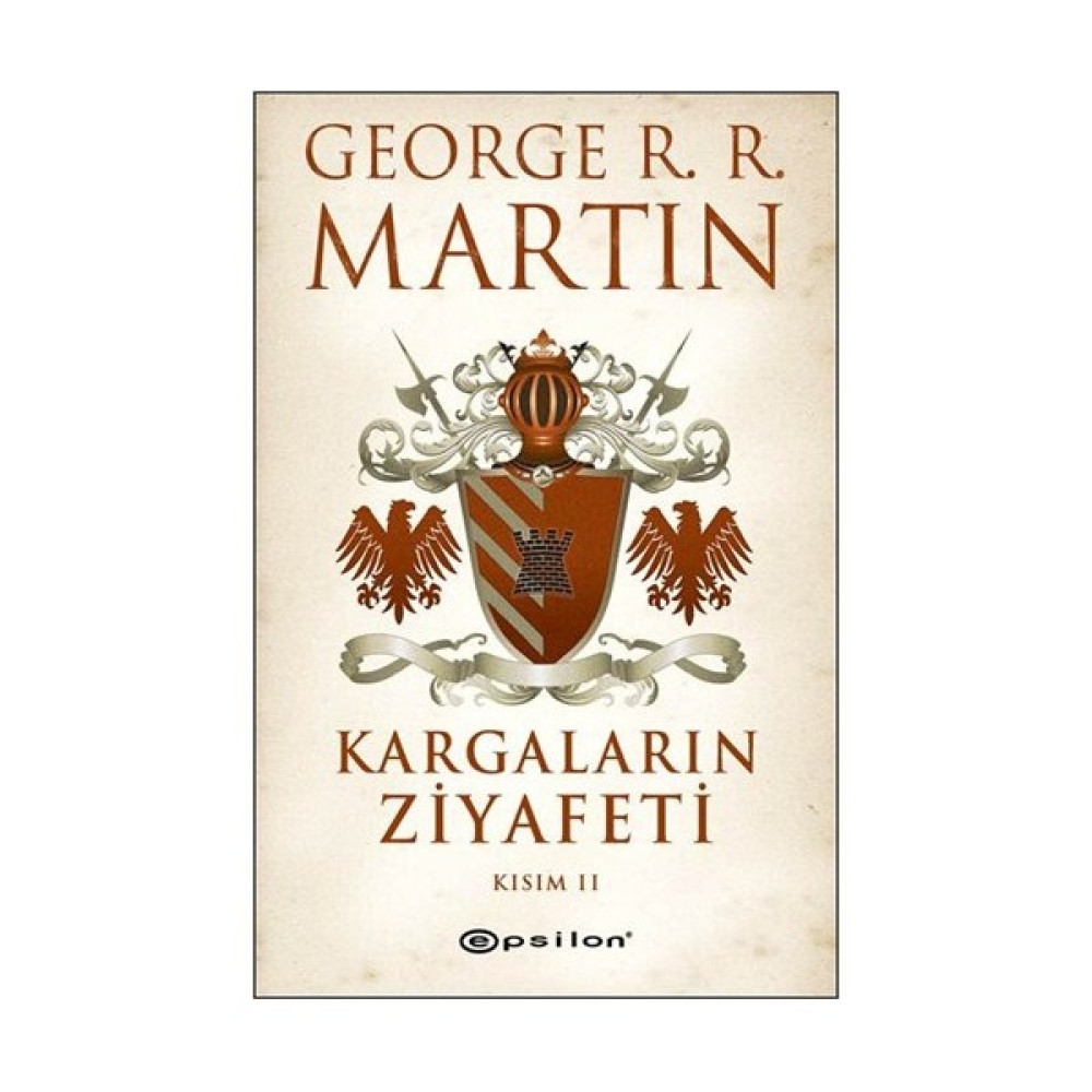Kargaların Ziyafeti : Kısım II - George R. R. Martin Bilim Kurgu & Fantastik Fiyatı