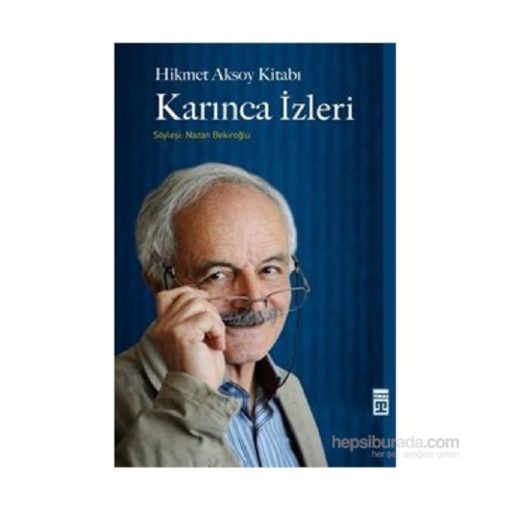 Karınca İzleri / Hikmet Aksoy Kitabı - Nazan Bekiroğlu Mektup - Anı - Günlük - Anlatı Fiyatı