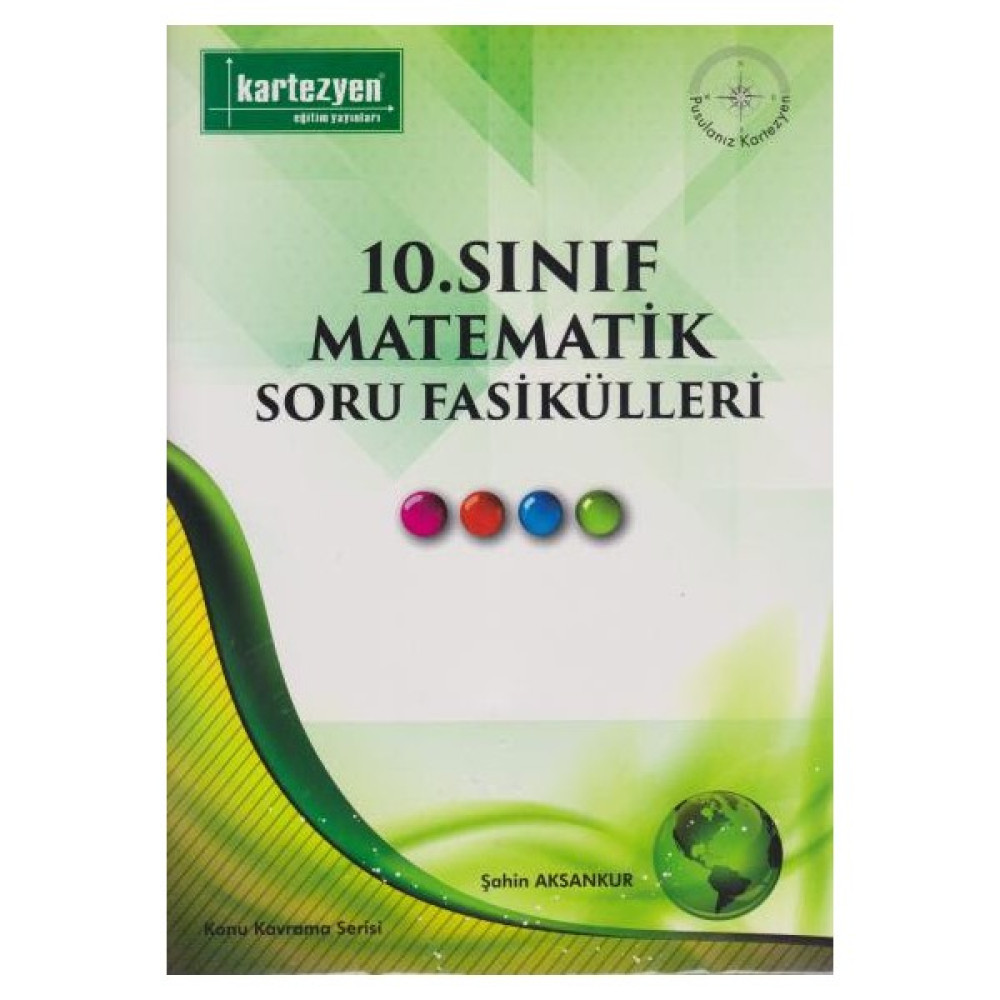 Kartezyen 10. Sınıf Matematik Soru Fasikülleri-Yeni - Şahin Aksankur Ders Sınav Kitapları Fiyatı