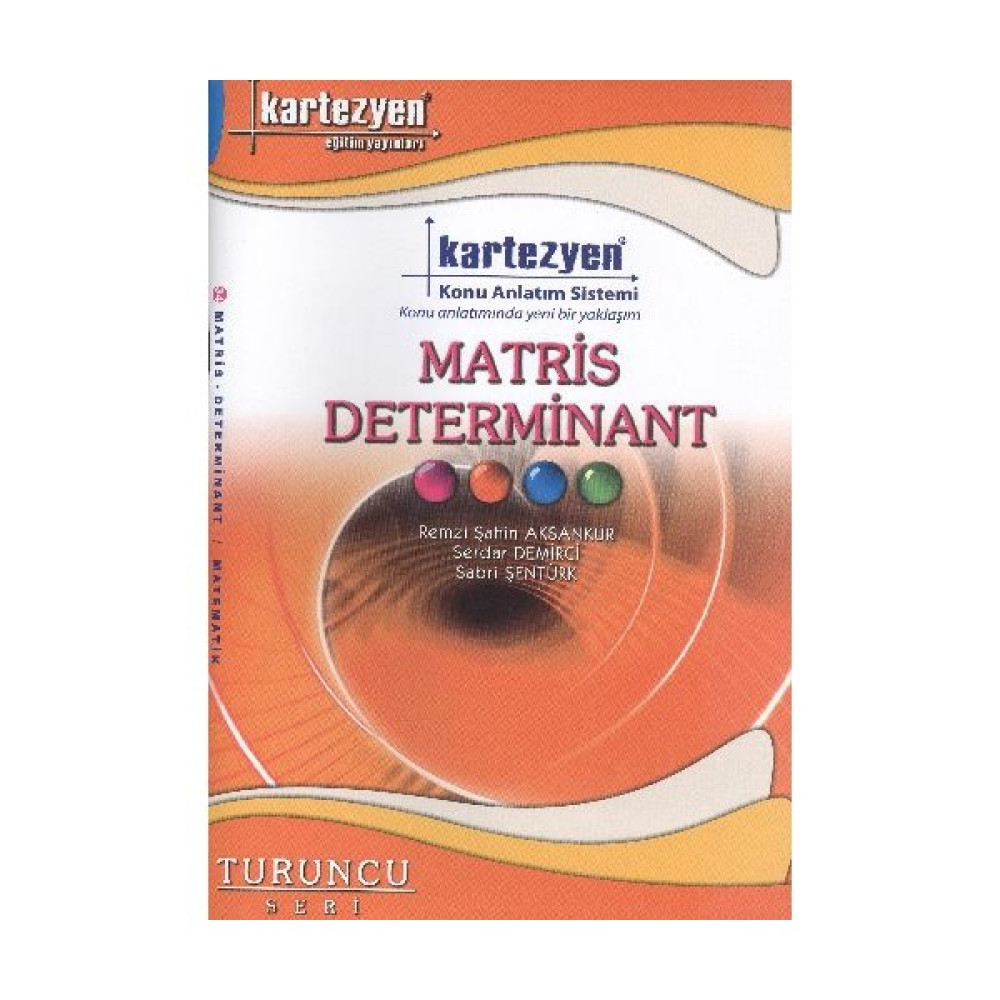 Kartezyen Matematik-34 Matris Determinant Konu Anlatım Fasikülü (Turuncu Seri) Ders Sınav Kitapları Fiyatı