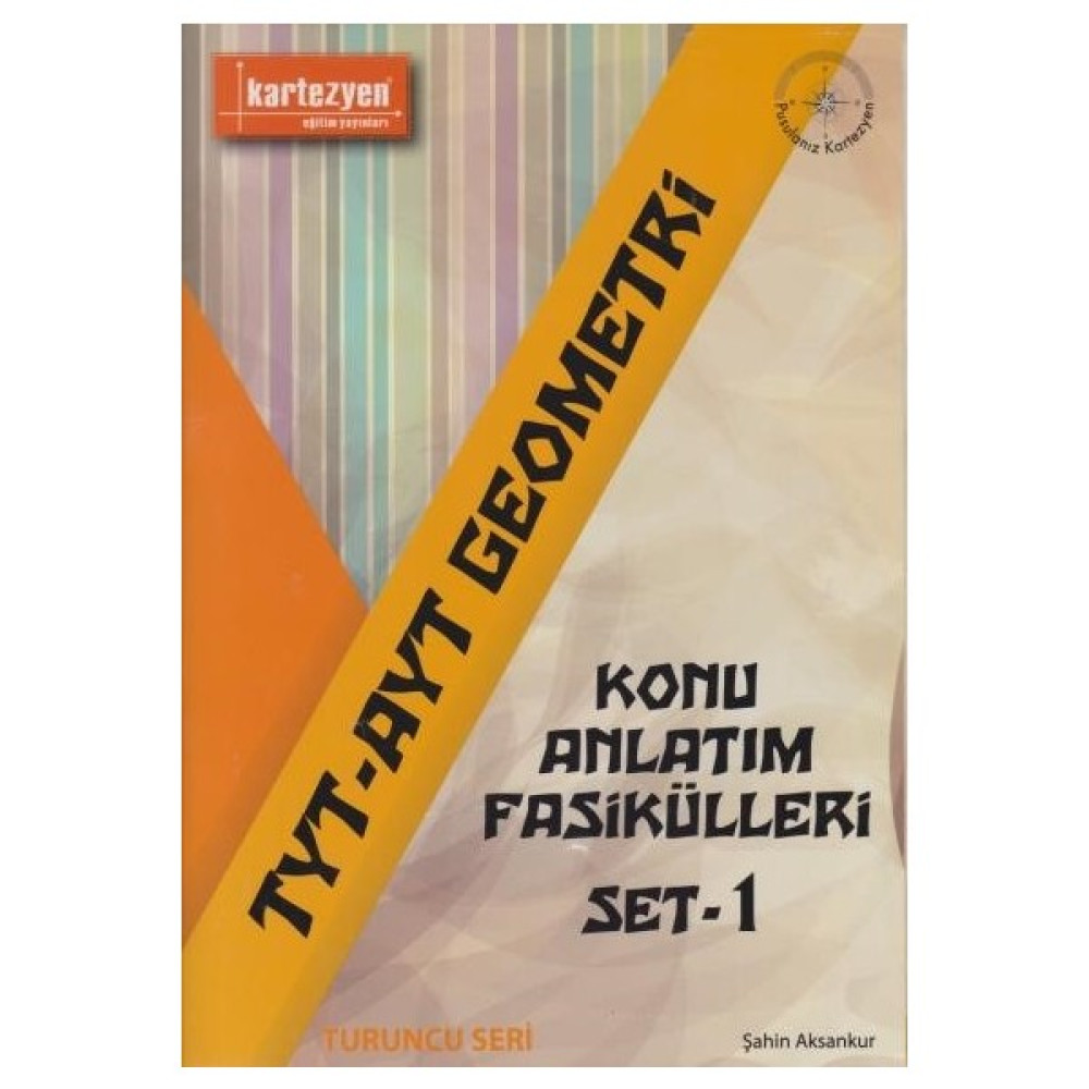 Kartezyen Tyt Ayt Geometri Konu Anlatım Fasikülleri Set 1-Turuncu Seri Yeni Matematik Fiyatı
