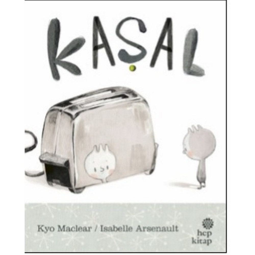 Kaşal - Kyo Maclear Okul Öncesi Eğitici & Öğretici Kitaplar Fiyatı