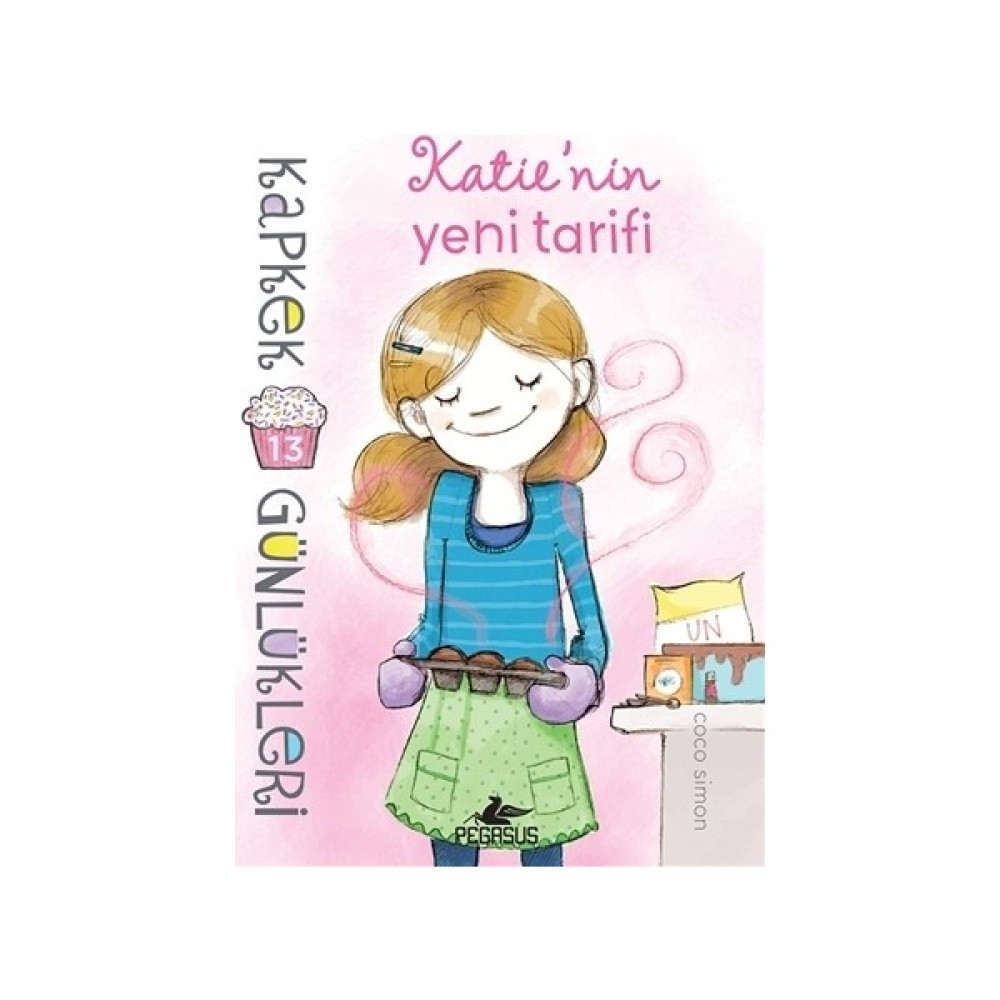 Katie'nin Yeni Tarifi - Kapkek Günlükleri 13 Çocuk Öykü Fiyatı