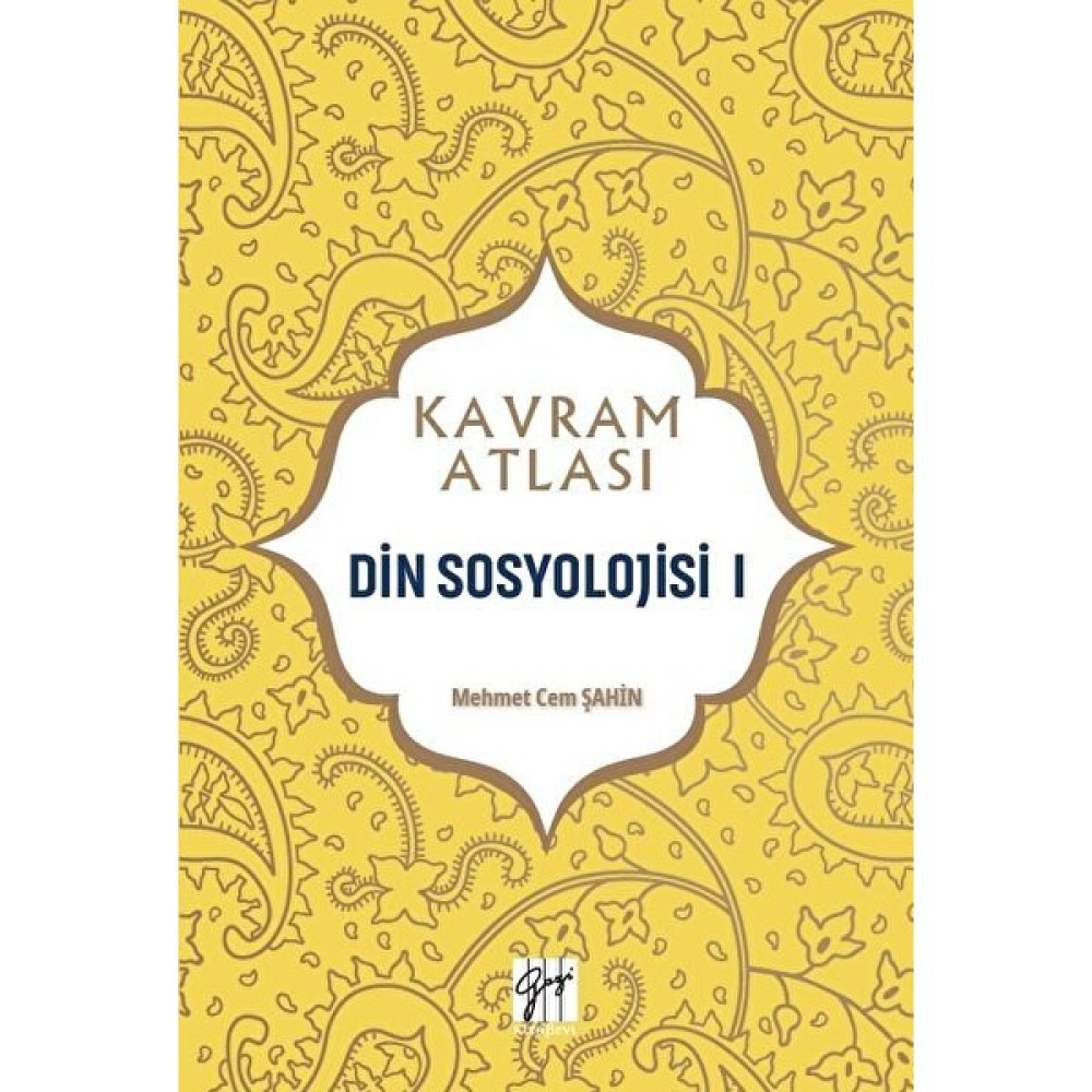 Kavram Atlası - Din Sosyolojisi I - Prof. Dr. Mehmet Cem Şahin Kaynak Kitapları Fiyatı