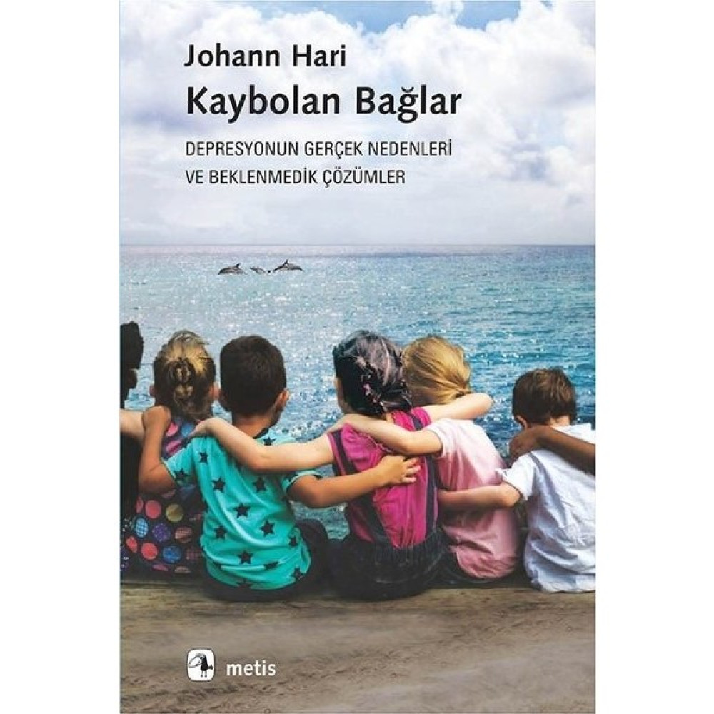 Kaybolan Bağlar - Johann Hari Kişisel Gelişim ve Psikoloji Fiyatı