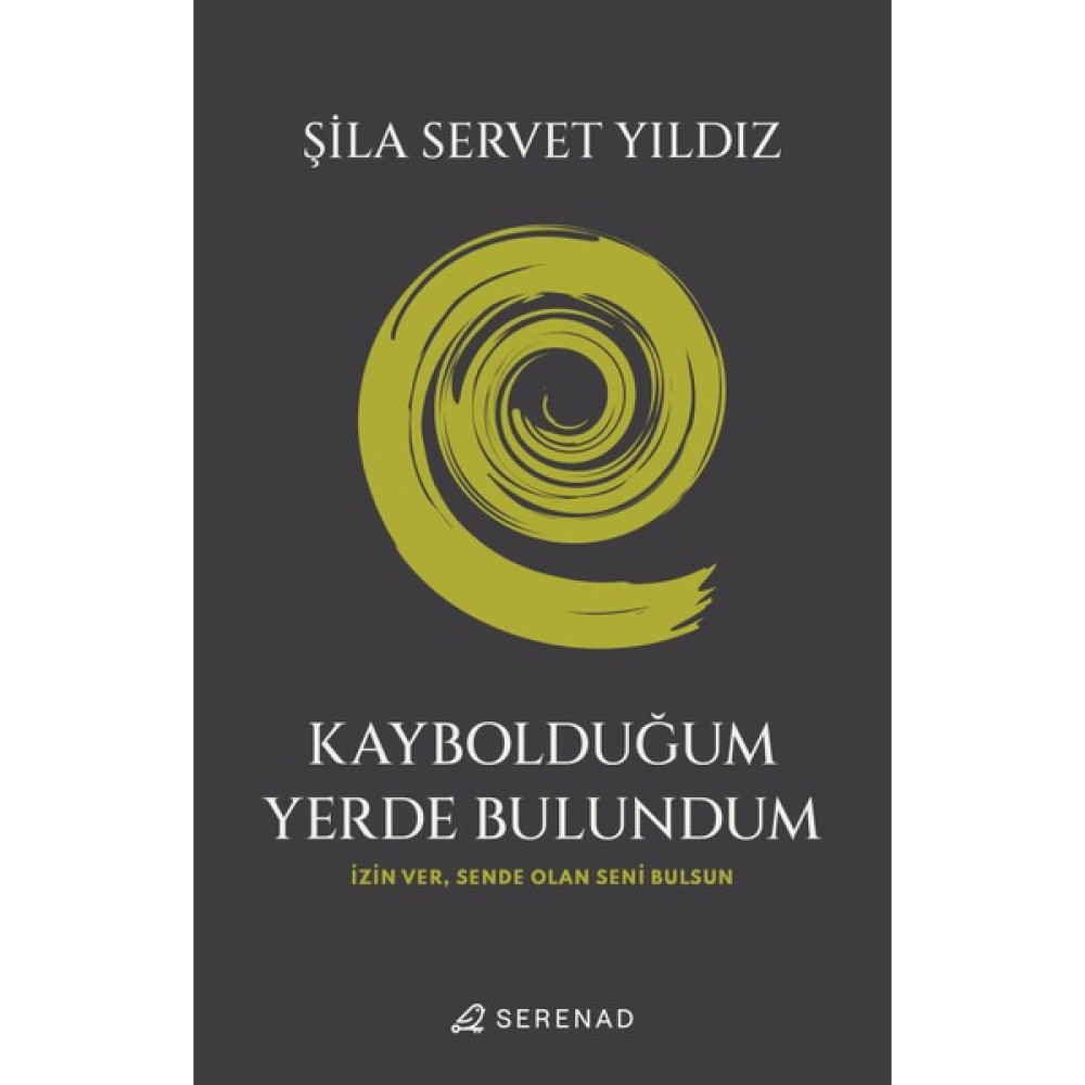 Kaybolduğum Yerde Bulundum - Şila Servet Yıldız Kişisel Gelişim ve Psikoloji Fiyatı