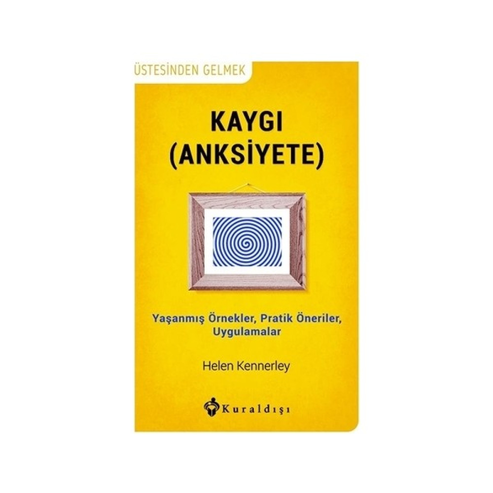 Kaygı (Anksiyete) Kişisel Gelişim ve Psikoloji Fiyatı