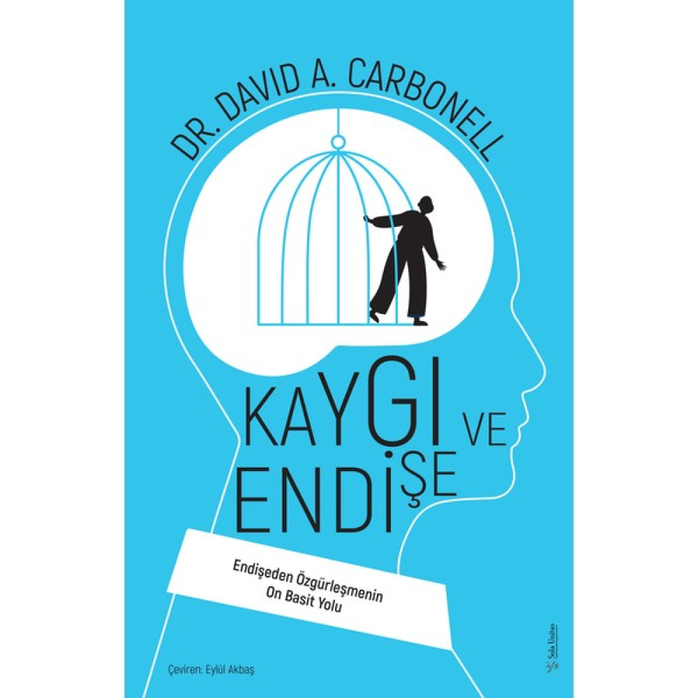 Kaygı ve Endişe - David A. Carbonell Kişisel Gelişim ve Psikoloji Fiyatı