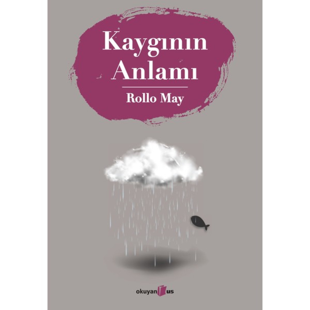 Kaygının Anlamı - Rollo May Öykü Kitapları Fiyatı