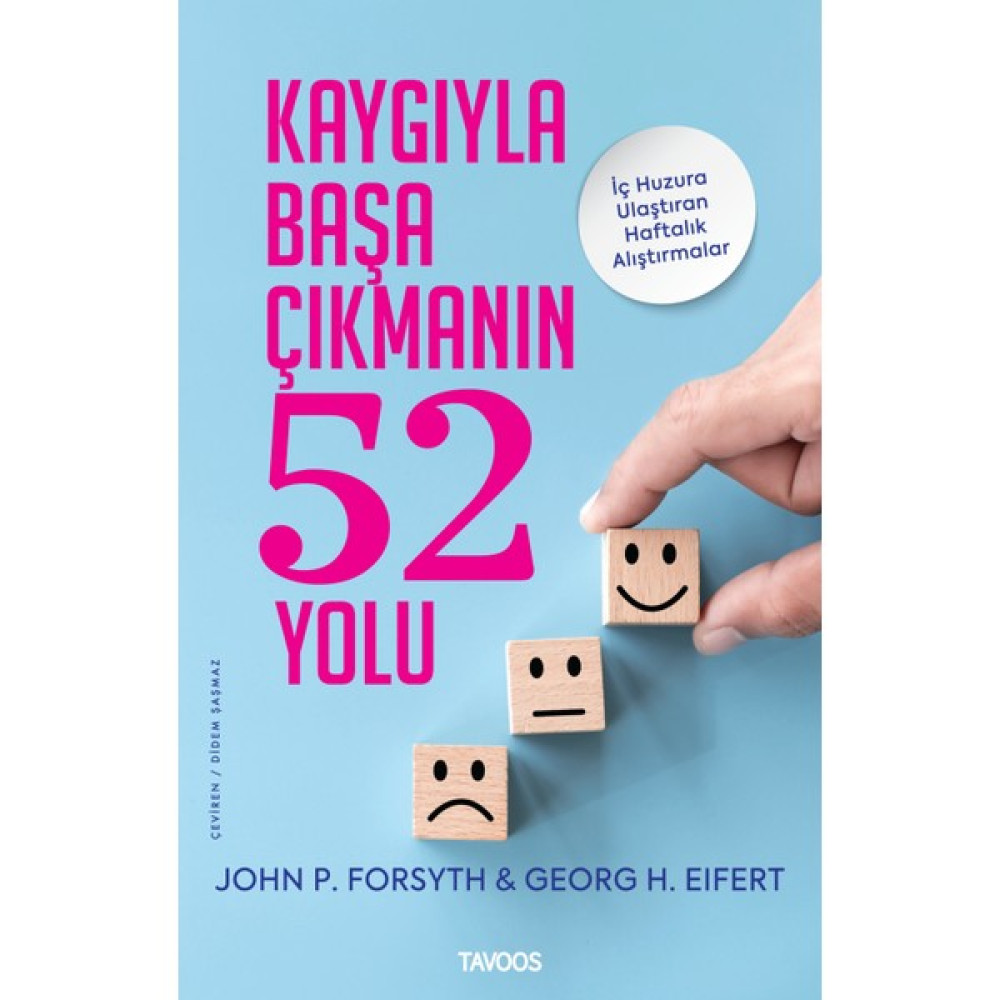 Kaygıyla Başa Çıkmanın 52 Yolu – Iç Huzura Ulaştıran Alıştırmalar Kişisel Gelişim ve Psikoloji Fiyatı