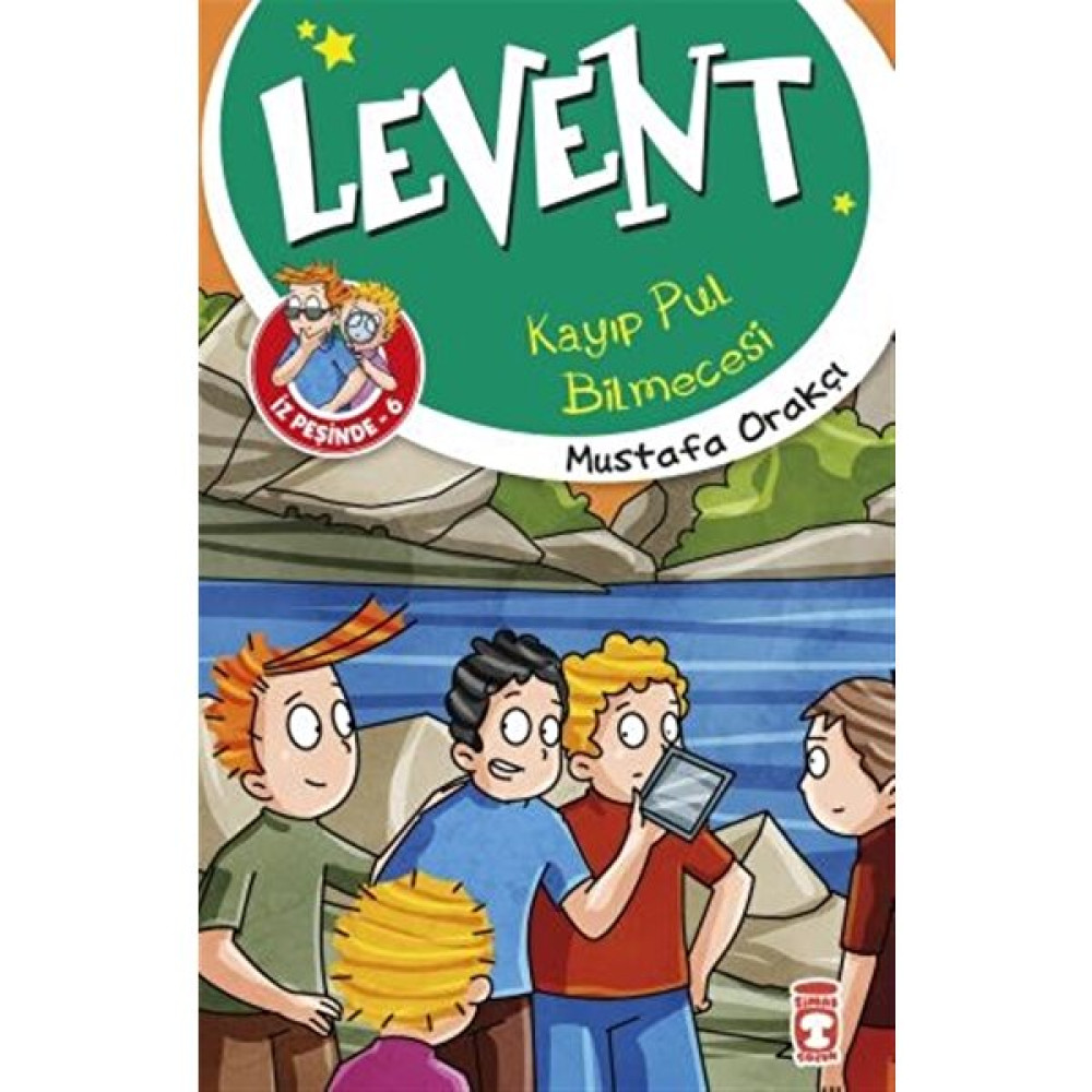 Kayıp Pul Bilmecesi - Levent Iz Peşinde 6 - Mustafa Orakçı Okul Öncesi Eğitici & Öğretici Kitaplar Fiyatı
