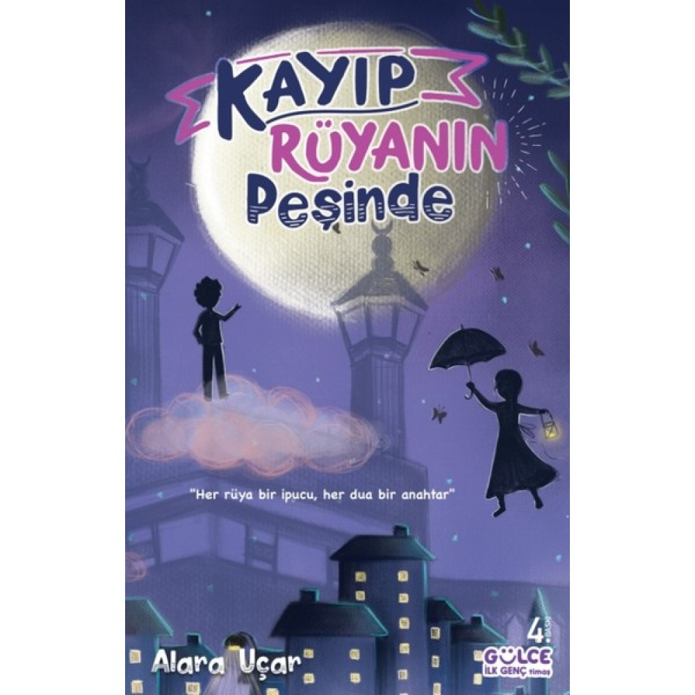Kayıp Rüyanın Peşinde - Alara Uçar Çocuk Roman Fiyatı