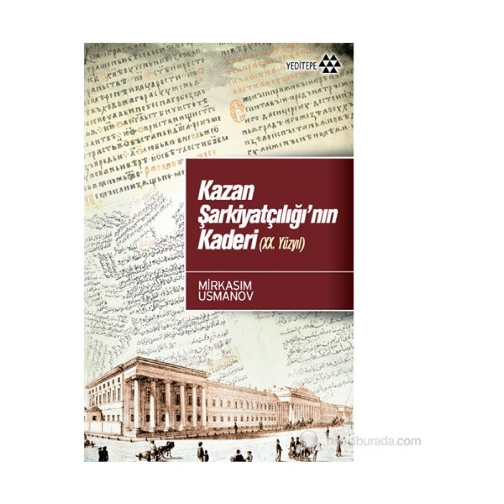 Kazan Şarkiyatçılığı’Nın Kaderi (Xx. Yüzyıl)-Mirksaim Usmanov Deneme - İnceleme Fiyatı