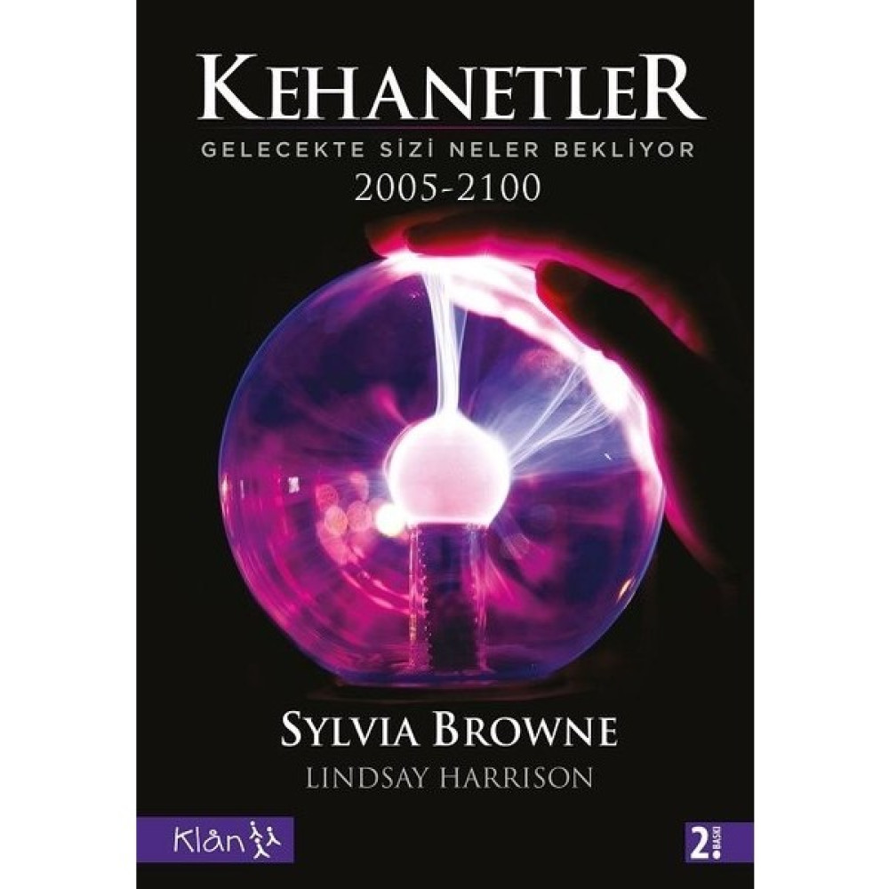 Kehanetler Gelecekte Sizi Neler Bekliyor 2005-2100 - Sylvia Browne Kişisel Gelişim ve Psikoloji Fiyatı