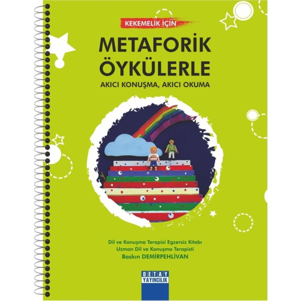Kekemelik Için Metaforik Öykülerle Akıcı Konuşma Akıcı Okuma - Baskın Demirpehlivan Okul Öncesi Eğitici & Öğretici Kitaplar Fiyatı