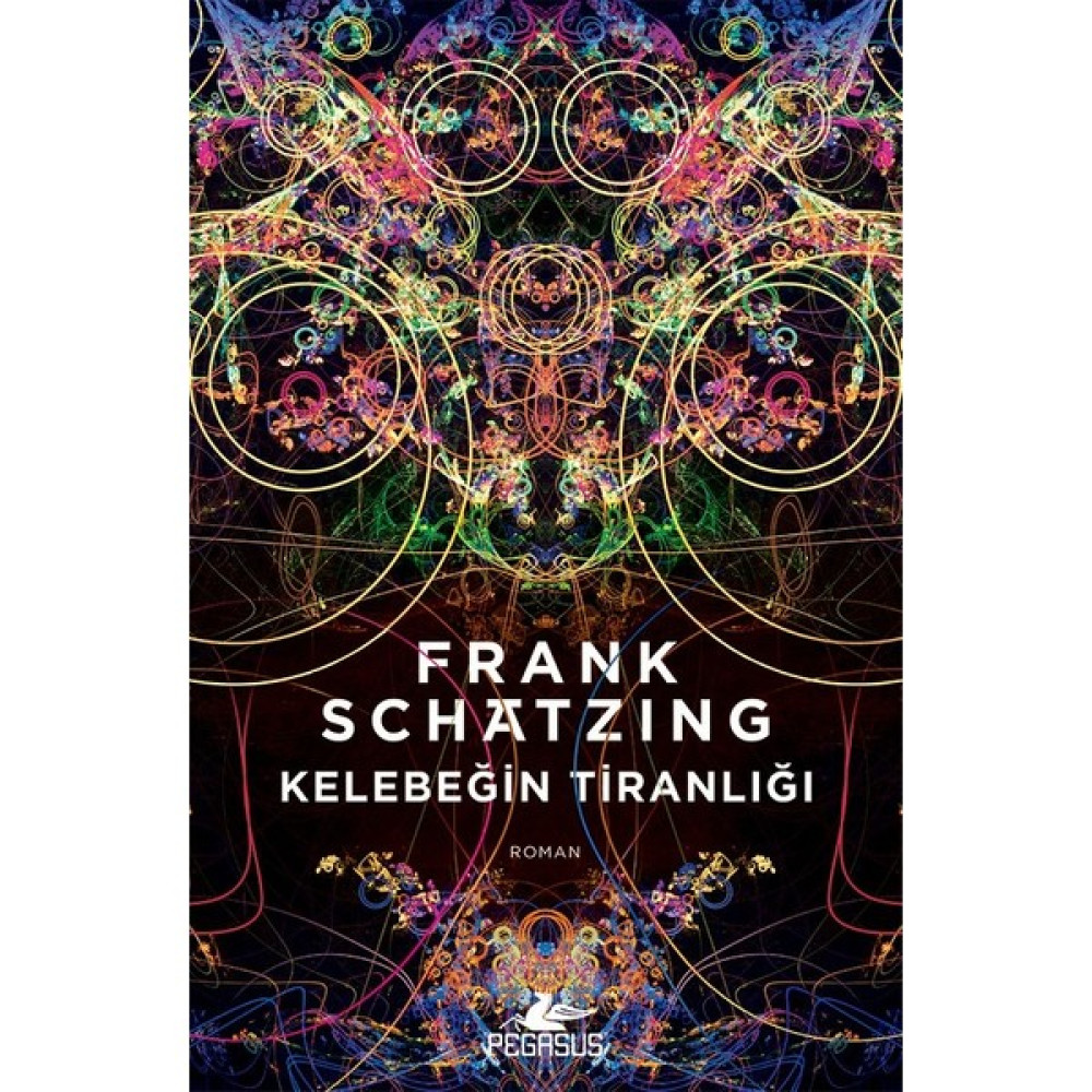 Kelebeğin Tiranlığı - Frank Schatzing Korku-Gerilim Fiyatı
