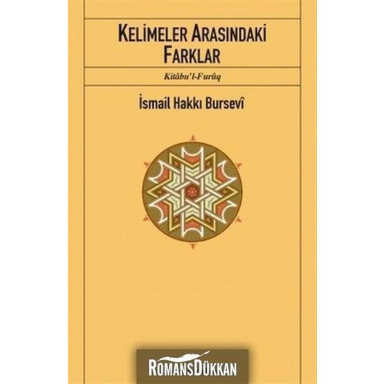 KELIMELER ARASINDAKİ FARKLAR -KITÂBU'L-FURÛQ- - İSMAİL HAKKI BURSEVI