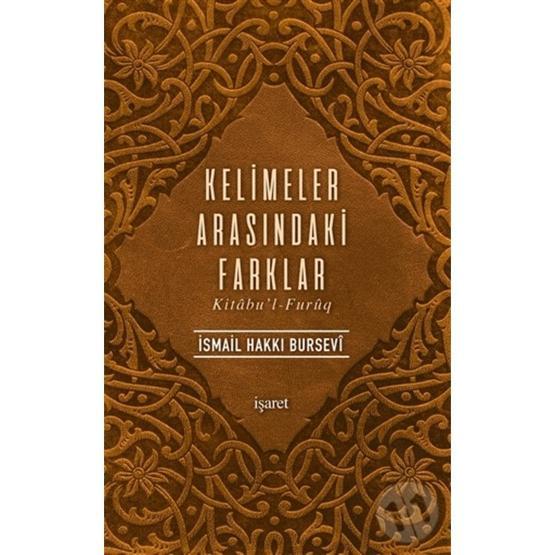 KELIMELER ARASINDAKİ FARKLAR -KITÂBU'L-FURÛQ- - İSMAİL HAKKI BURSEVI